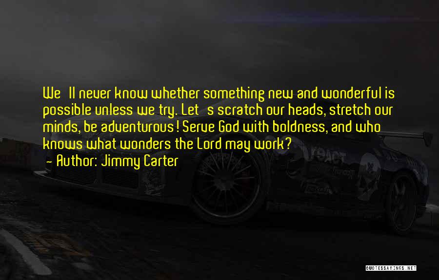 God's Wonders Quotes By Jimmy Carter