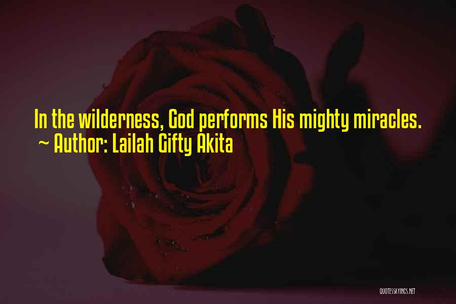 God's Wonders Quotes By Lailah Gifty Akita