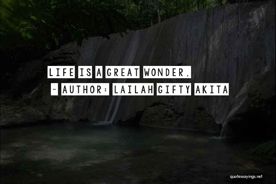 God's Wonders Quotes By Lailah Gifty Akita