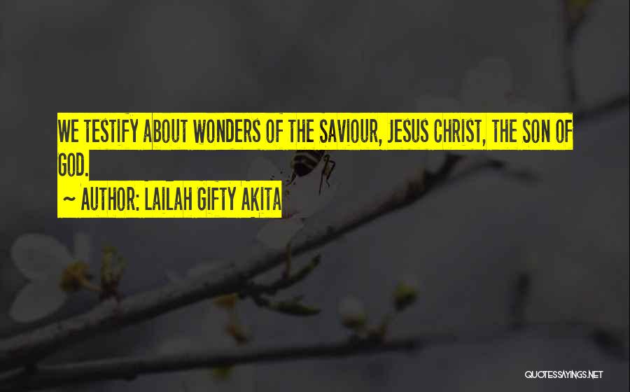 God's Wonders Quotes By Lailah Gifty Akita