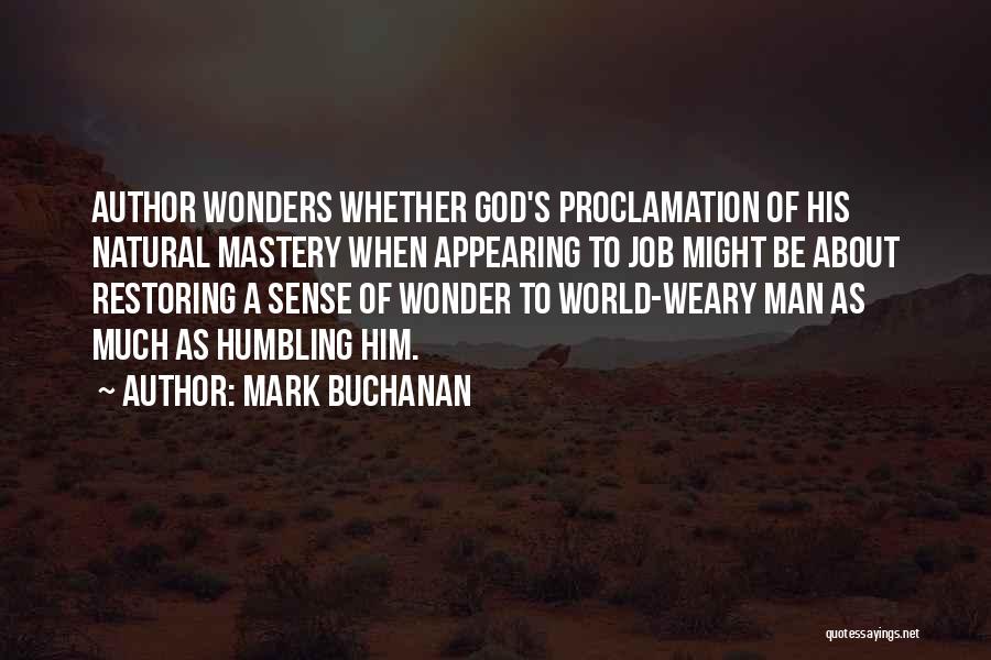 God's Wonders Quotes By Mark Buchanan
