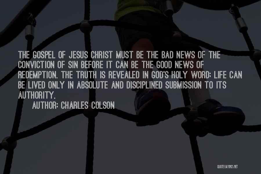 God's Word Of Life Quotes By Charles Colson