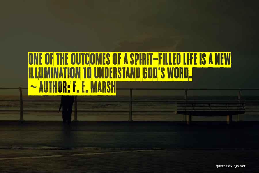 God's Word Of Life Quotes By F. E. Marsh