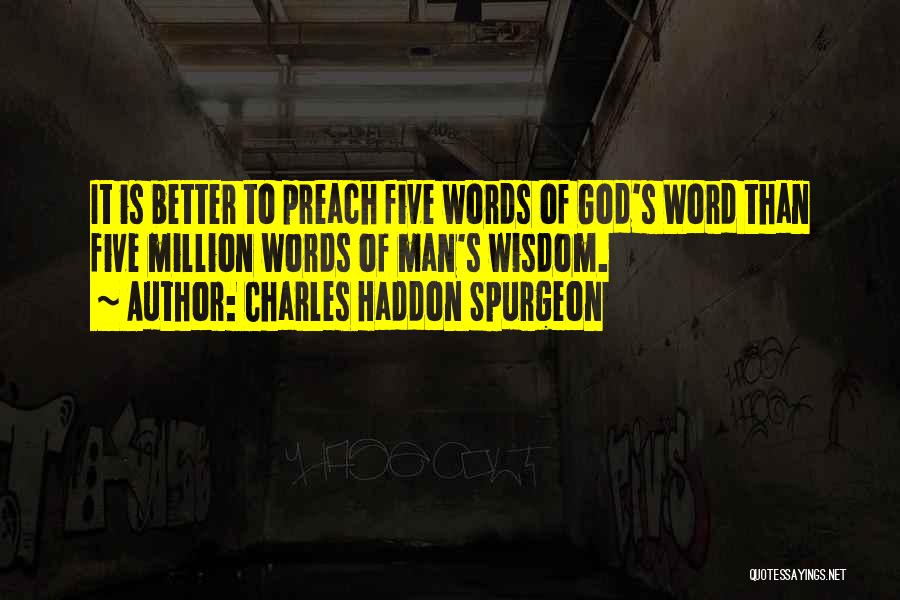 God's Words Of Wisdom Quotes By Charles Haddon Spurgeon