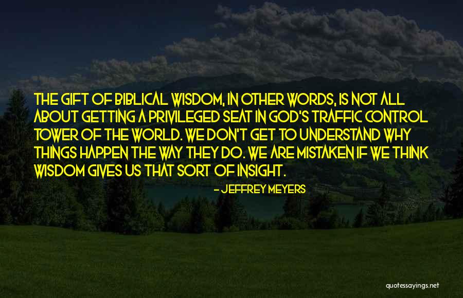 God's Words Of Wisdom Quotes By Jeffrey Meyers