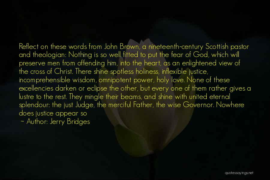 God's Words Of Wisdom Quotes By Jerry Bridges God's Words Of Wisdom Quotes By Jerry Bridges
