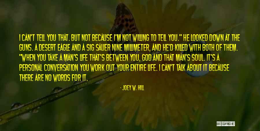 God's Words Quotes By Joey W. Hill