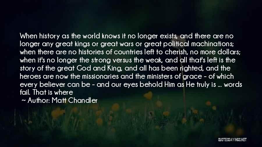God's Words Quotes By Matt Chandler