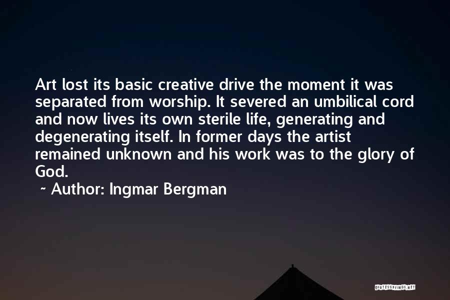 God's Work Of Art Quotes By Ingmar Bergman