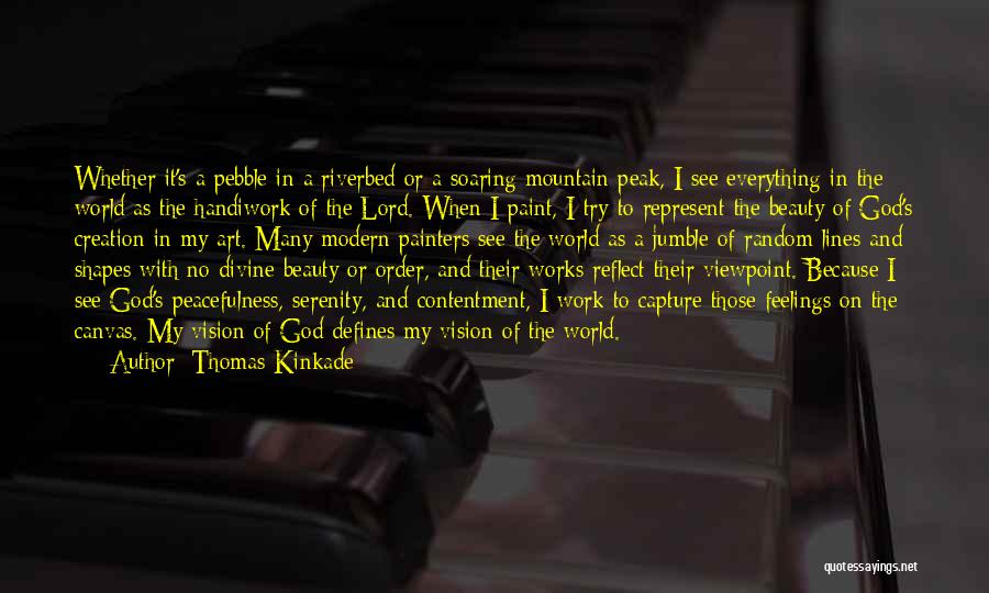 God's Work Of Art Quotes By Thomas Kinkade