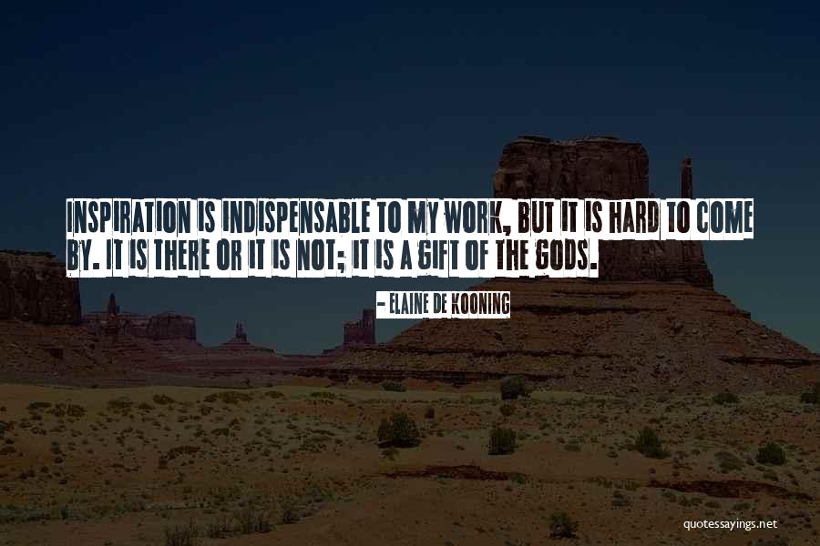 Gods Work Quotes By Elaine De Kooning Gods Work Quotes By Elaine De Kooning