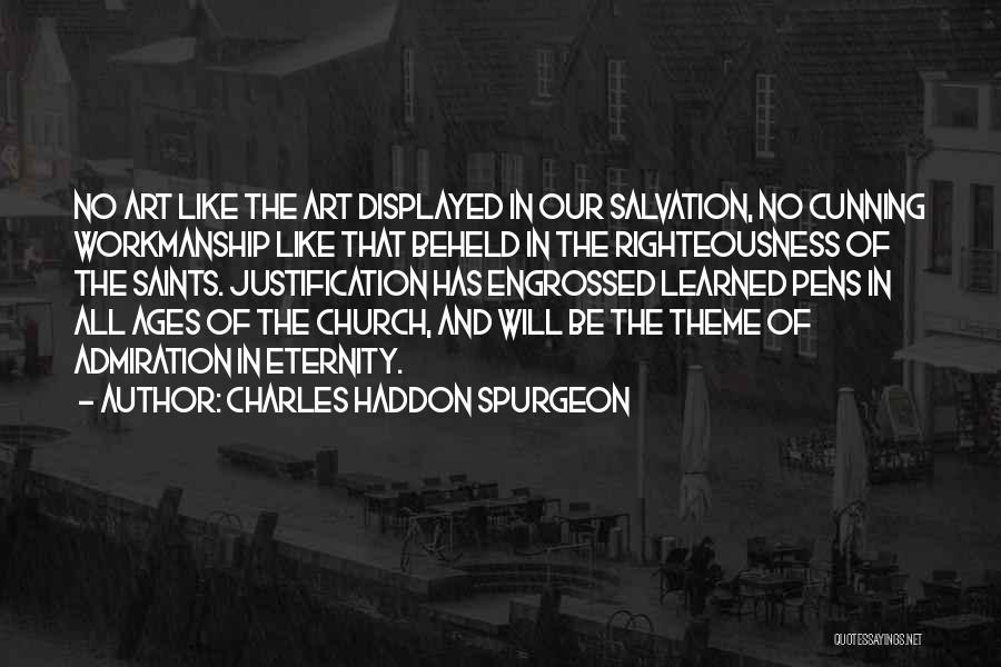 God's Workmanship Quotes By Charles Haddon Spurgeon