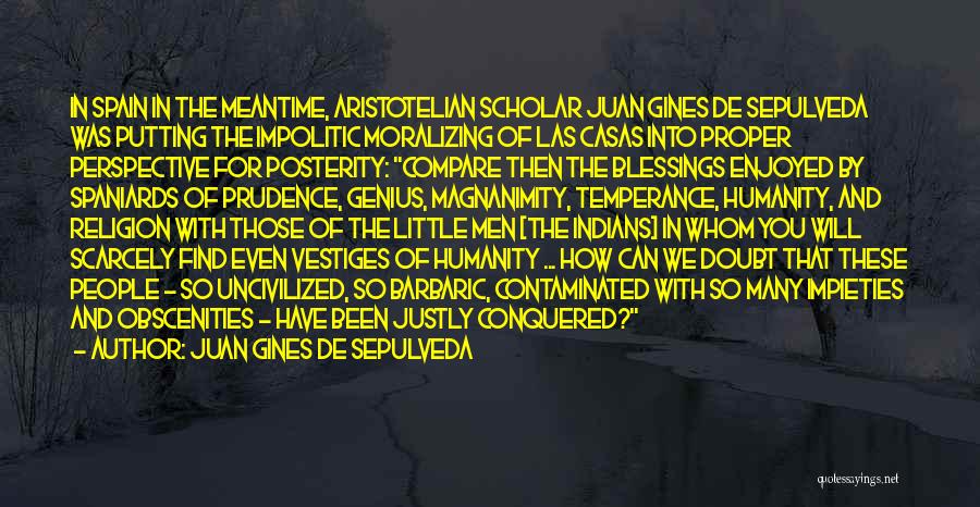Godsdienst Mexico Quotes By Juan Gines De Sepulveda