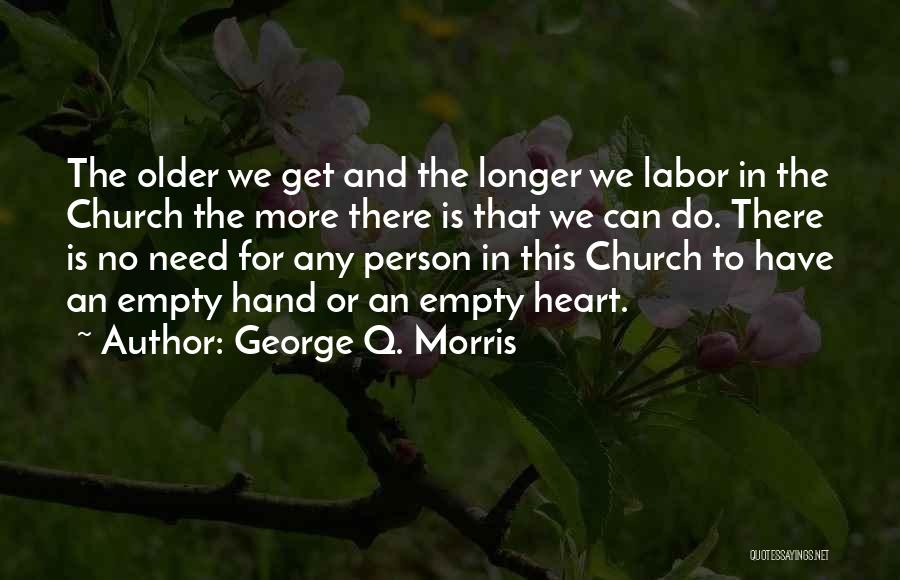 Godsdienstige Rituelen Quotes By George Q. Morris