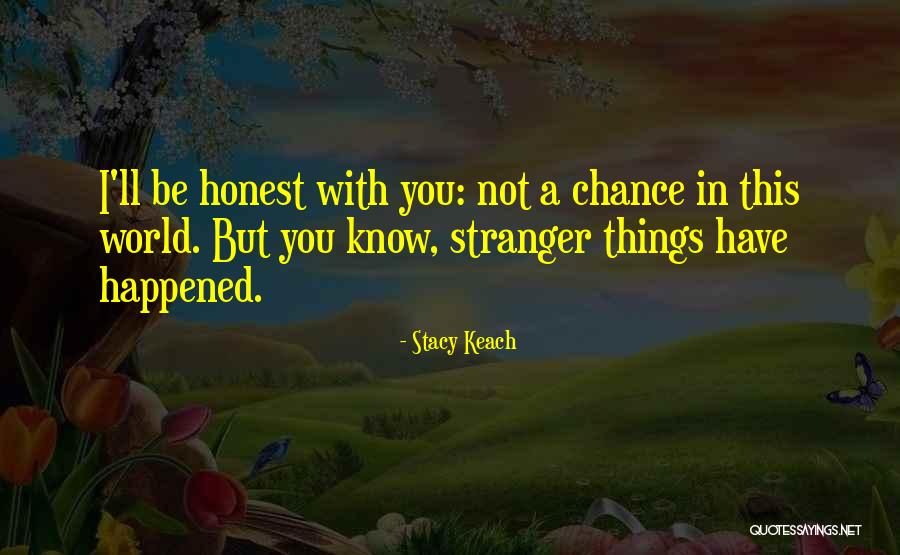 Godsdogs1 Quotes By Stacy Keach Godsdogs1 Quotes By Stacy Keach