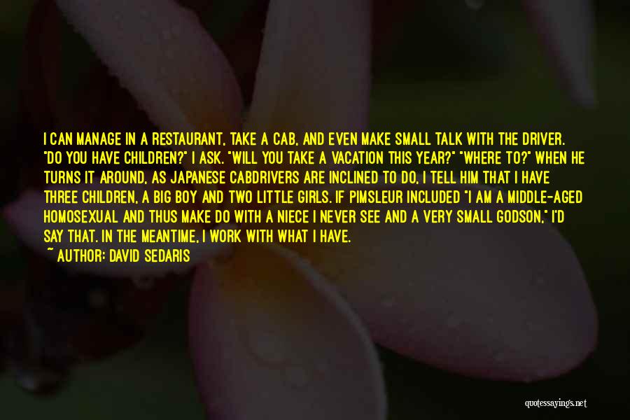 Godson Quotes By David Sedaris