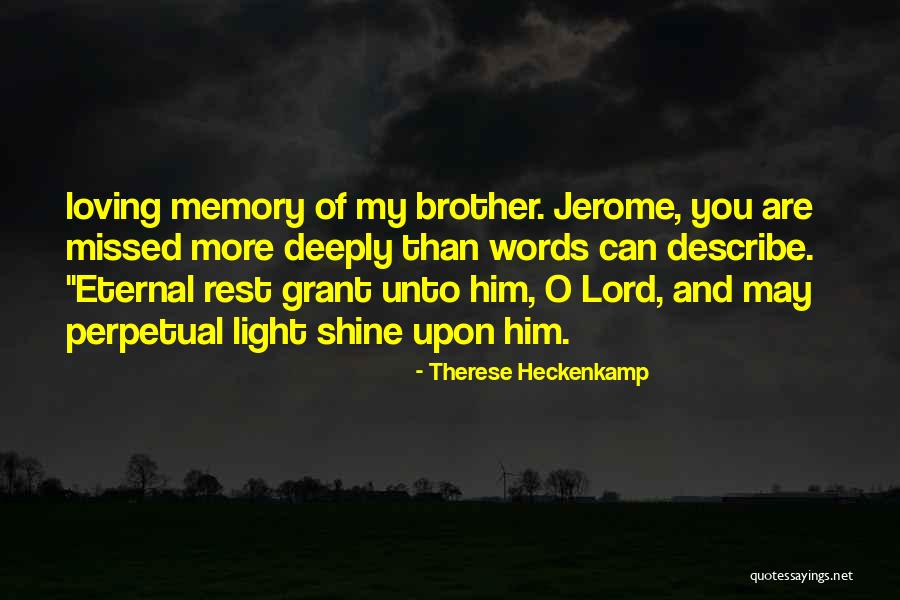 Godspeed Life Quotes By Therese Heckenkamp Godspeed Life Quotes By Therese Heckenkamp