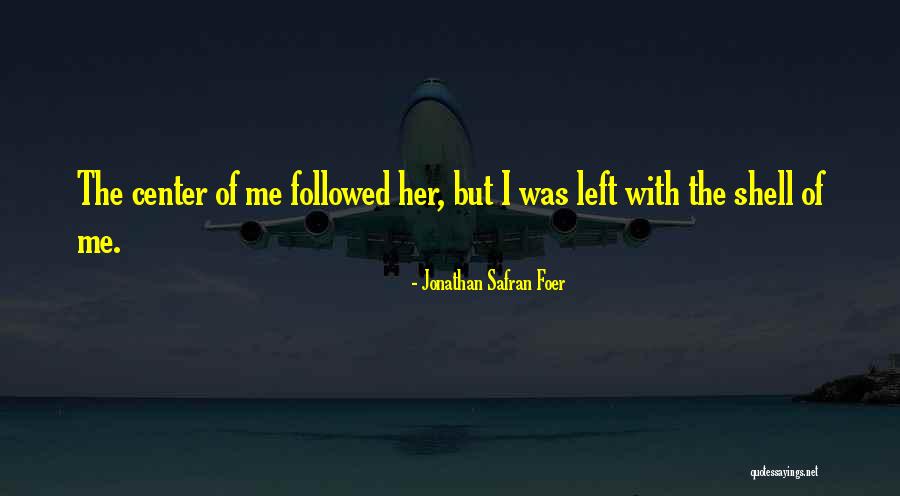 Godswood Cake Quotes By Jonathan Safran Foer