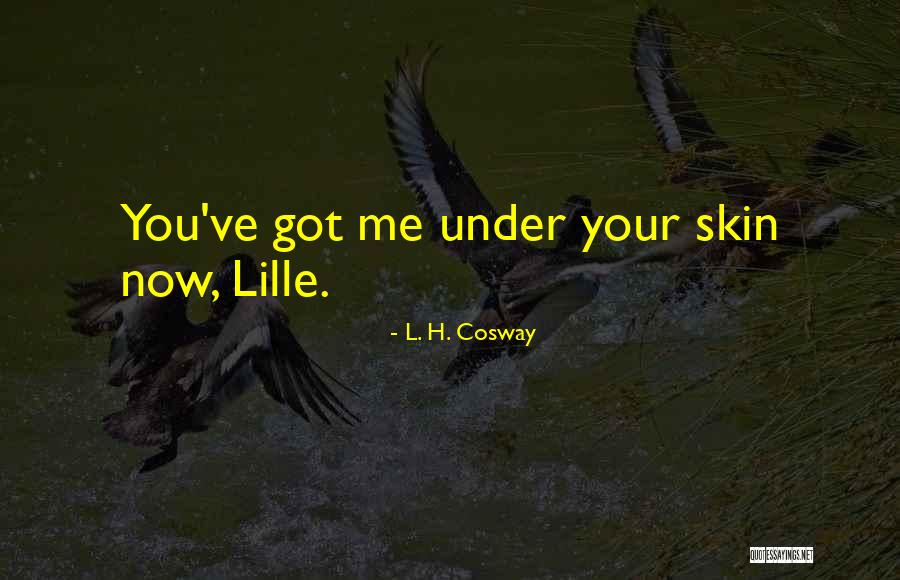 Godtomex Quotes By L. H. Cosway Godtomex Quotes By L. H. Cosway