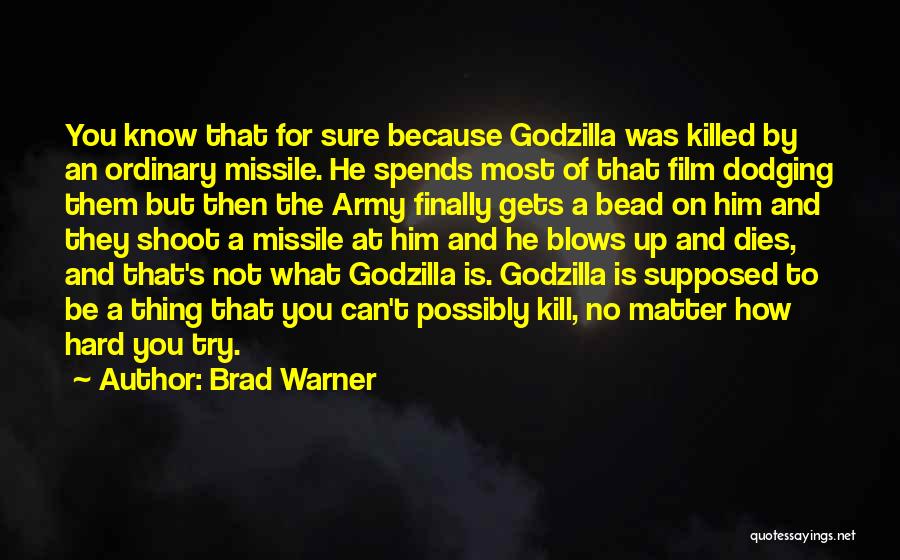 Godzilla Film Quotes By Brad Warner