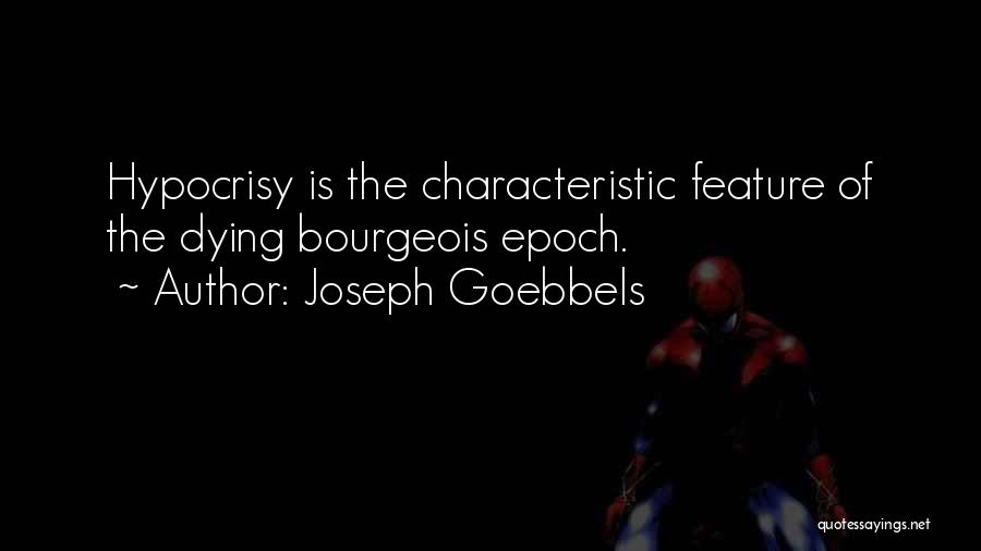 Goebbels Joseph Quotes By Joseph Goebbels