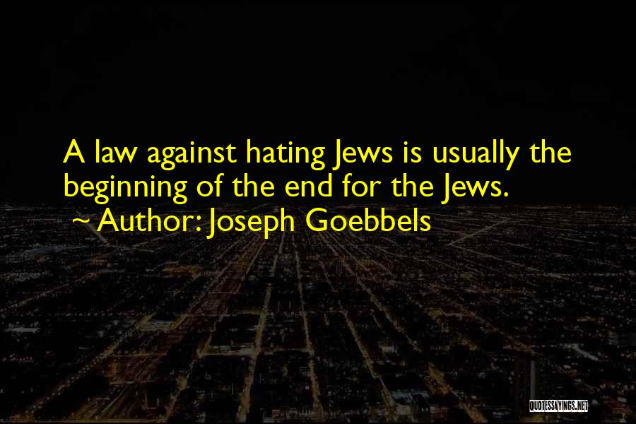 Goebbels Joseph Quotes By Joseph Goebbels