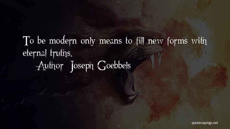 Goebbels Joseph Quotes By Joseph Goebbels