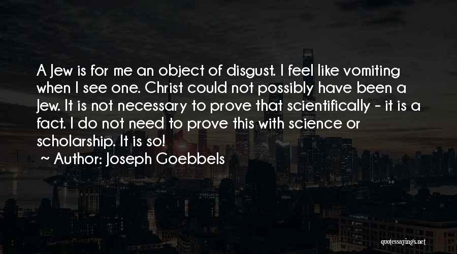 Goebbels Joseph Quotes By Joseph Goebbels