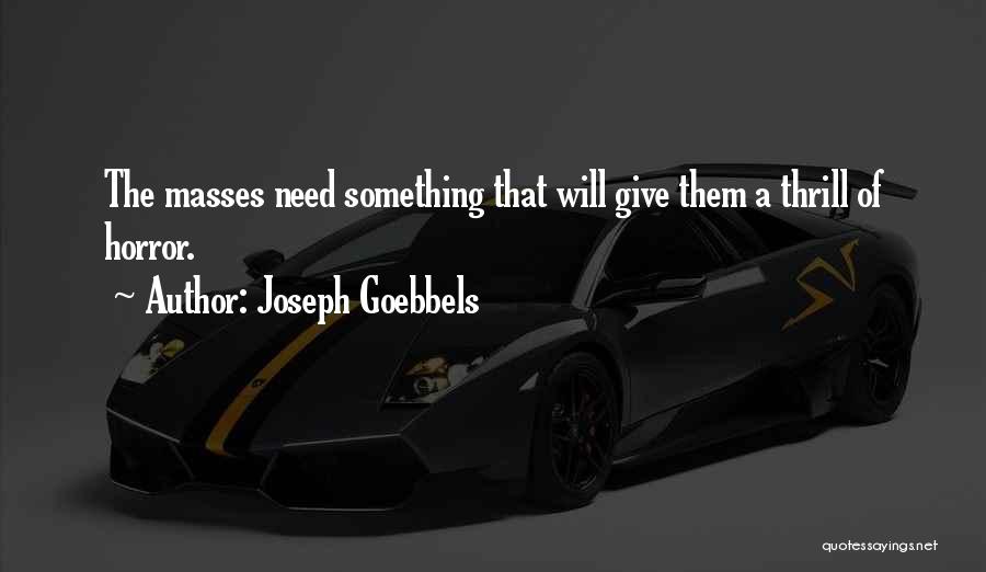 Goebbels Joseph Quotes By Joseph Goebbels