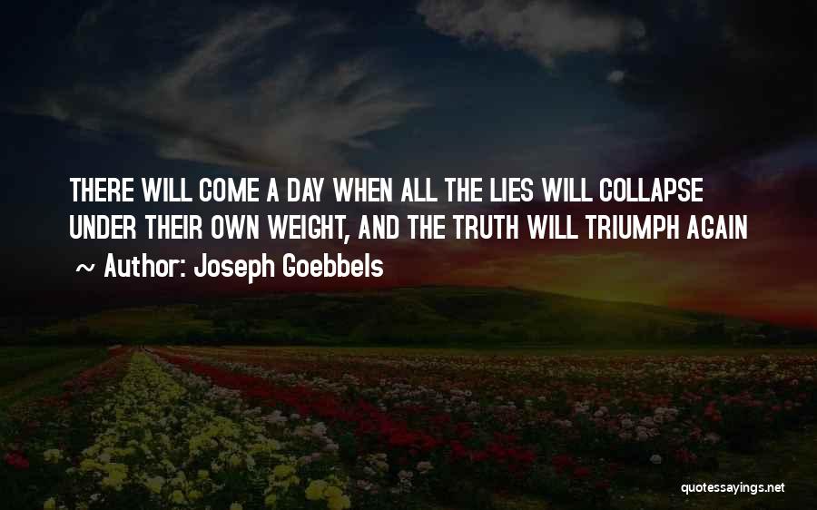 Goebbels Joseph Quotes By Joseph Goebbels