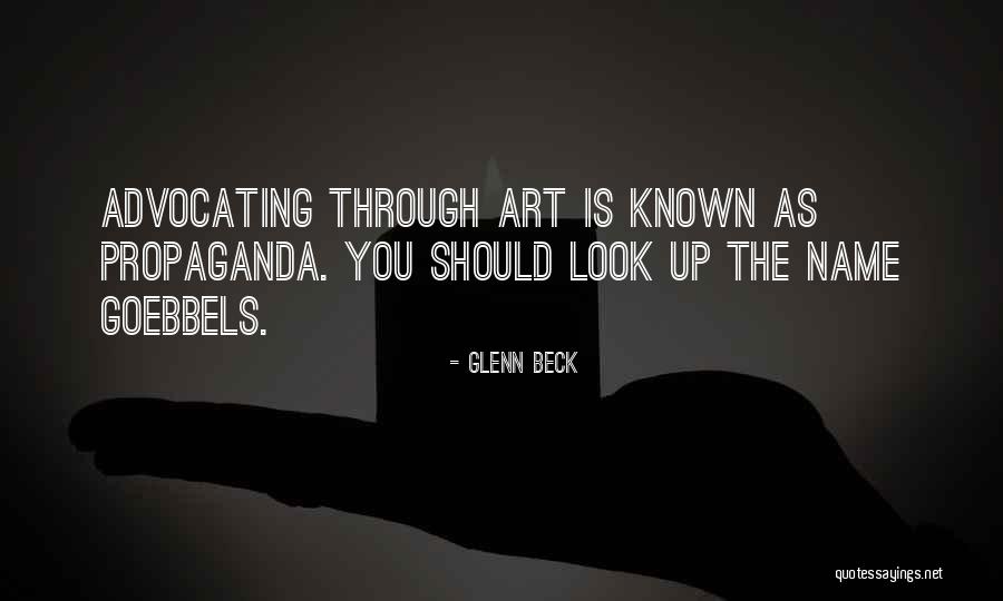 Goebbels Propaganda Quotes By Glenn Beck Goebbels Propaganda Quotes By Glenn Beck