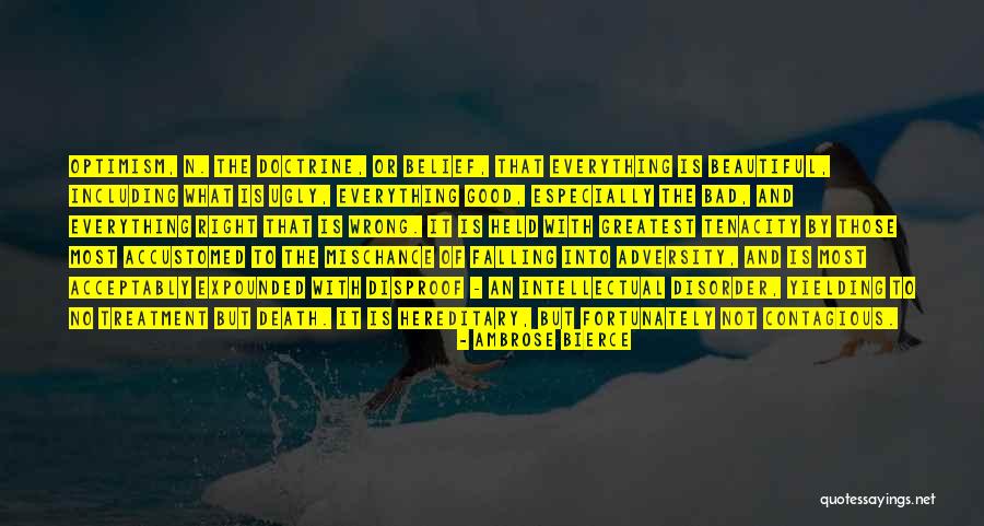 Goede Moed Quotes By Ambrose Bierce Goede Moed Quotes By Ambrose Bierce