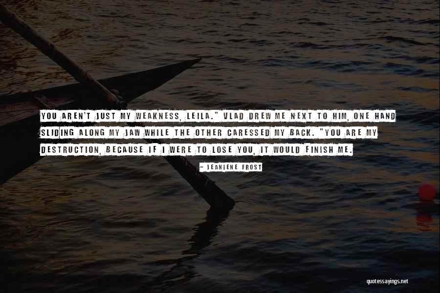Goedele Leyssen Quotes By Jeaniene Frost Goedele Leyssen Quotes By Jeaniene Frost