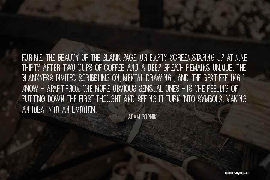 Goederentrein Quotes By Adam Gopnik Goederentrein Quotes By Adam Gopnik