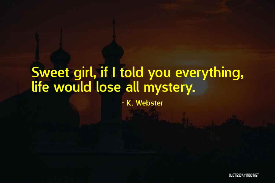 Goedkope Tickets Quotes By K. Webster Goedkope Tickets Quotes By K. Webster