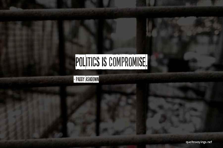 Goegleins Fort Quotes By Paddy Ashdown Goegleins Fort Quotes By Paddy Ashdown