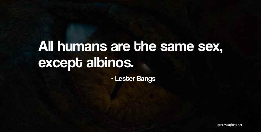 Goelae Quotes By Lester Bangs Goelae Quotes By Lester Bangs