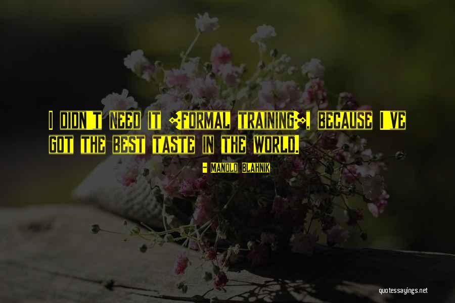 Goeldner Tourism Quotes By Manolo Blahnik Goeldner Tourism Quotes By Manolo Blahnik
