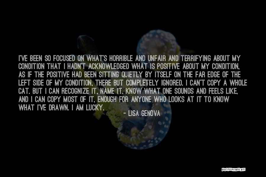 Goeminne Gavere Quotes By Lisa Genova Goeminne Gavere Quotes By Lisa Genova