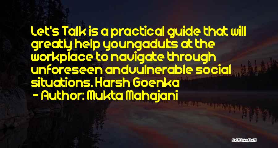 Goenka Quotes By Mukta Mahajani