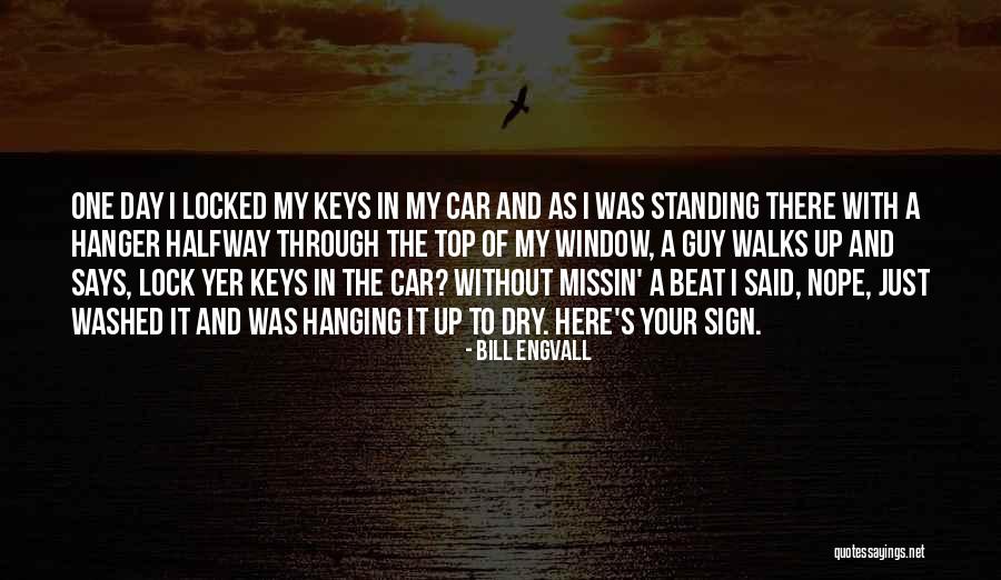 Goeres Luxembourg Quotes By Bill Engvall Goeres Luxembourg Quotes By Bill Engvall