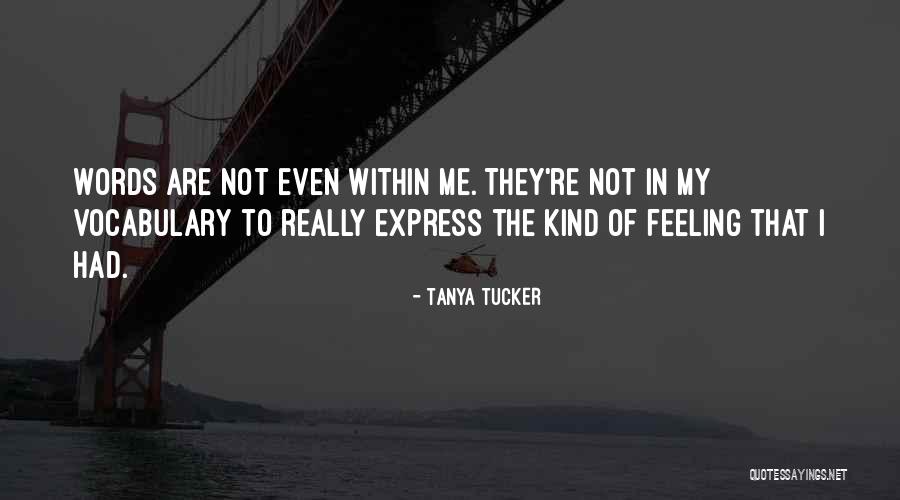 Goeres Park Quotes By Tanya Tucker Goeres Park Quotes By Tanya Tucker