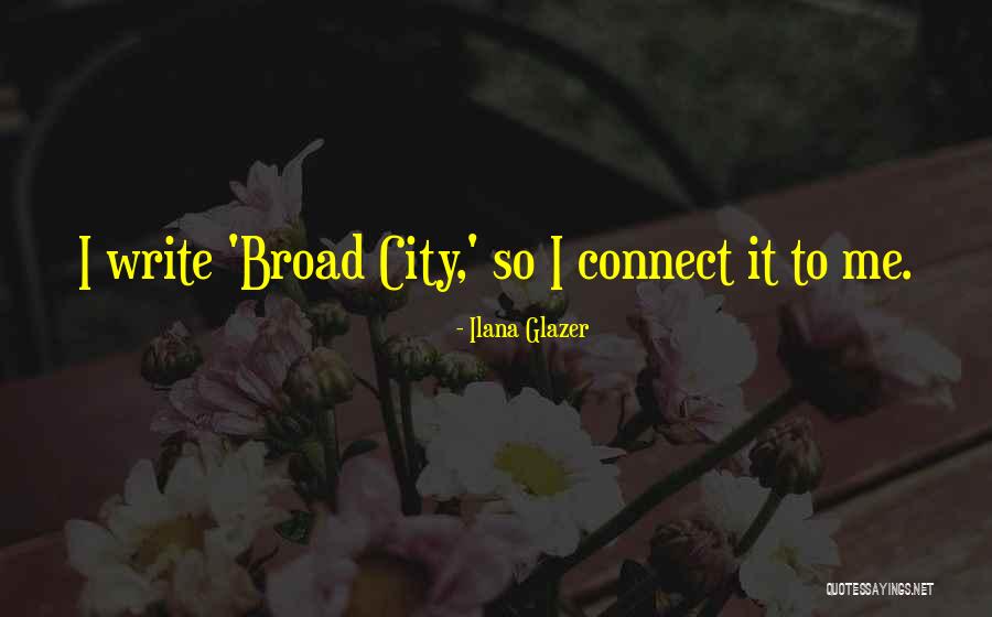 Goergens Gun Shop Quotes By Ilana Glazer Goergens Gun Shop Quotes By Ilana Glazer