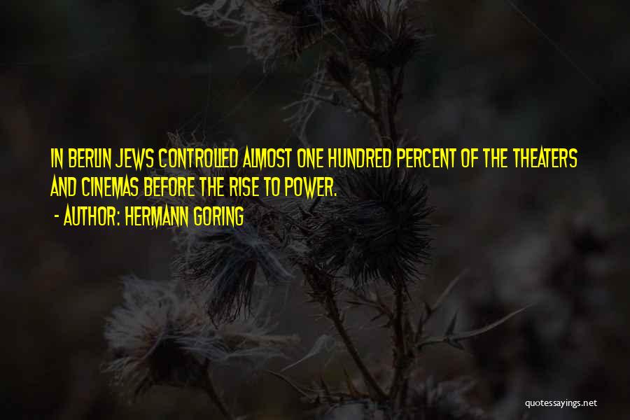 Goering Quotes By Hermann Goring