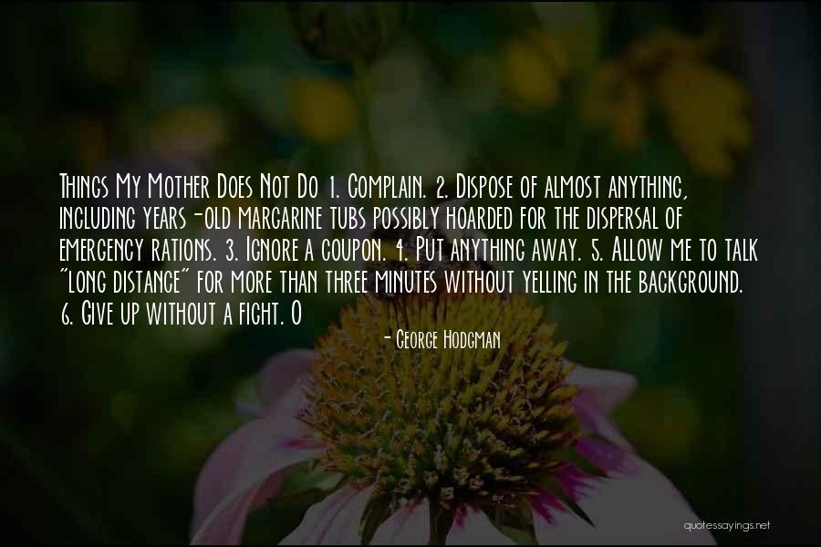Goerkes Corners Quotes By George Hodgman Goerkes Corners Quotes By George Hodgman