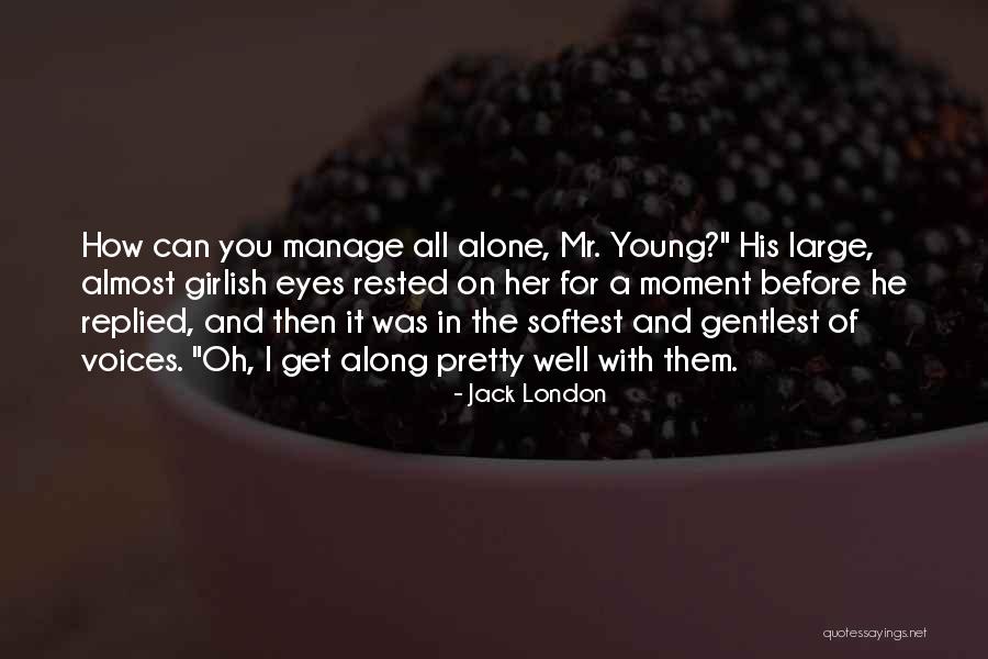 Goertz Schuhe Quotes By Jack London Goertz Schuhe Quotes By Jack London