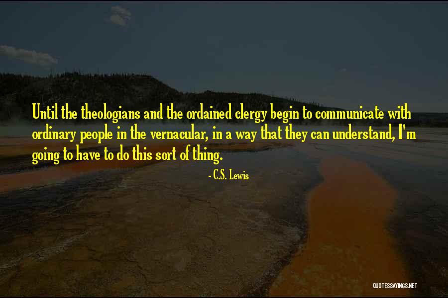 Goertzel Pronunciation Quotes By C.S. Lewis Goertzel Pronunciation Quotes By C.S. Lewis