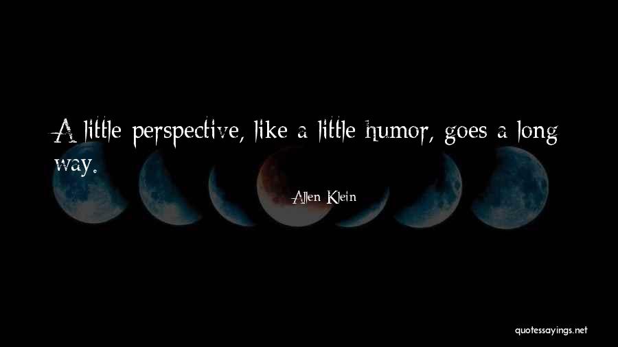 Goes A Long Way Quotes By Allen Klein Goes A Long Way Quotes By Allen Klein