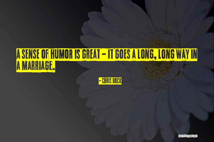 Goes A Long Way Quotes By Chris Rock Goes A Long Way Quotes By Chris Rock