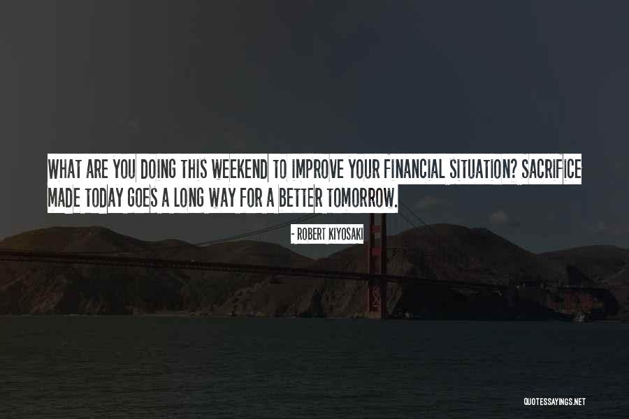 Goes A Long Way Quotes By Robert Kiyosaki Goes A Long Way Quotes By Robert Kiyosaki